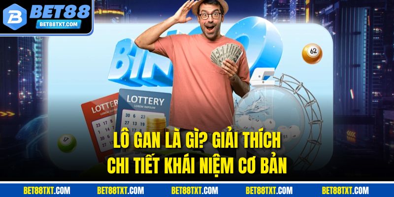 Lô gan là gì? Giải thích chi tiết khái niệm cơ bản